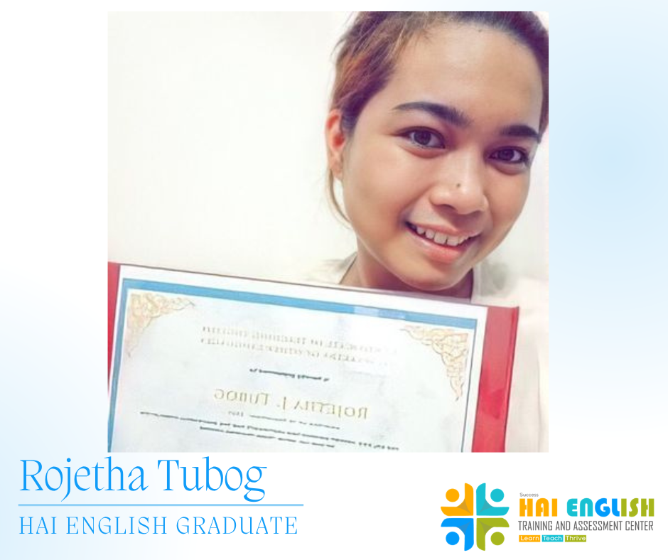 Rojetha Tubog, Hai English Graduate